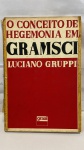 DOIS LIVROS  - o conceito de hegemonia em Gramsci,  aparelhos ideológicos de estado