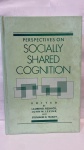 LIVRO ESGOTADO: Perspectives on Socially Shared CognitionEdição Inglês | por Lauren B. Resnick, John M. Levine, e outros.