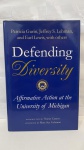LIVRO: Defending Diversity: Affirmative Action at the University of Michigan, PATRICIA GURIN