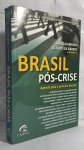 DOIS LIVROS: BRASIL PÓS-VRISE / GLOBALIZAÇÃO E EDUCAÇÃO