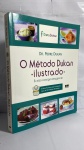 DOIS LIVROS:  O MÉTODO DUKAN ILUSTRADO, A DIETA DA MENTE