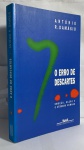 DOIS LIVROS: O erro de DescartesAntónio Damásio /  AVALIAAÇÃO E COMPRTOMISSO PÚBLICO A EDUCAÇÃO SUPERIRO EM DEBATE