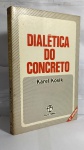 DOIS LIVROS: Dialética do Concreto - KAREL KOSIK /  ENGELS A DIALÉTIOCA DA NATUREZA