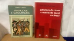 EPISTEMOLOGIA E FILOSOFIA POLÍTICA, AESTRUTURAS DE CLASSES NO BRASIL DOIS LIVROS EM BOM ESTADO