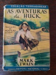 AS AVENTURAS DE HUCK   - 1934 -  COLEÇÃO TERRAMAREAR - Editora Nacional  -  Bem Conservada