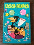 FAISCA E FUMAÇA - Nº 3 - Editora Abril - Impecável 