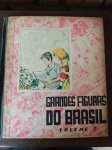 GRANDES FIGURAS DO BRASIL - VOLUME 1 - Coletânea do SUPLEMENTO JUVENIL - 1940 - Conservado