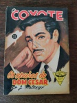 O COYOTE - OS APUROS DE DOM CÉSAR  -  Nº 59 - Editora Monterrey - 1960 - Bem Conservado