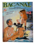 Quadrinhos Eróticos: "Bacanal" - Edição Especial de Luxo, nº 2, ano 1989, Editora Onix, com 32 páginas. Título de capa: "De ingênuas balconistas à Rainhas do Prazer!". Sexo explícito em quadrinhos eróticos de alto nível.