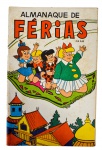 HQ - Revista em Quadrinhos: ALMANAQUE DE FÉRIAS, ano 1974, Editora RGE. Com os personagens: Bolota, Brotoeja, Riquinho, Tininha e Sardento.