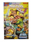 EDIÇÃO Nº 1 - HE-MAN AND THE MASTERS OF THE UNIVERSE: "A Volta de He-Man e os Defensores de Etérnia!", nº 1, datado março de 2004, Panini Comics Editora, com 26 páginas.