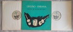 LP LEGIÃO URBANA - MÚSICA PARA ACAMPAMENTOS CAPA DUPLA // CAPA CONFORME FOTOS // DISCO EM MUITO BOM ESTADO // PODE CONTER RISCOS QUE CAUSAM CHIADOS, RUÍDOS OU PULOS