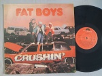 LP FAT BOYS - CRUSHIN // CAPA CONFORME FOTOS // DISCO EM MUITO BOM ESTADO // PODE CONTER RISCOS QUE CAUSAM CHIADOS, RUÍDOS OU PULOS
