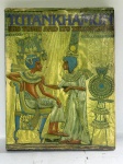 LIVRO - livro "Tutankhamun: His Tomb and Its Treasures". Capa dura. Marcas do tempo, leves desgastes e possíveis manchas.