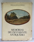 LIVROS -Livro Memórias de um Viajante Antiquário", escrito por José Claudino da Nóbrega.  Marcas do tempo, leves desgastes e possíveis manchas.