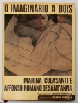 Livro: COLASANTI, Marina / SANT`ANNA, Afonso Romano de. `O Imaginário Jesuíta`, autografado. Ilustrações de Augusto Rodrigues, prefácio de Eduardo Portella. Rio de Janeiro: Art Bureau, 1987; 160p. Cartonagem do editor, com sobrecapa. Dedicatória dos autores.