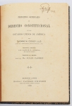 Livro: ANGELLI, Alexis C. `Principios Generales de Derecho Constitucional em los Estados Unidos de América` traducido al espanhol por el Dr. Julio Carrié. Buenos Aires: Editor: Jacobo Peuser, 1898; 357p. Enc.