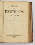 Livro: MARTINS, J. P. Oliveira. `Quadros das Instituições Primitivas`, 1ª edição. Lisboa: Livraria Bertrand, 1883; 308p. Enc.