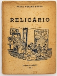 Livro: COELHO NETO, Paulo. `Relicário`, autografado. Rio de Janeiro: Editor Borsói, 1957; 130p. Broch. Dedicatória do autor.