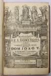 Livro: Sta. CATHARINA, Fr. Lucas de. `Quarte Parte da História de S. Domingos, Particular do Reyno, e Conquistas de Portugal`, Oferecida à Augusta Majestade Delrey Nosso Senhor Dom João V. Lisboa: Na Officina de António Rodrigues Galhardo, 1767; 819p. Enc. em pleno couro. Um exemplar muito bem conservado. Esta obra é em 4 volumes, sendo os 3 primeiros de Fr. Luís de Sousa.