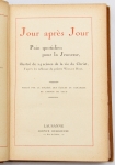 Livro: `Jour après Jour`, Pain quotidien pour la Jeunesse, illustré de 24 scènes de la vie du Christ. Lausanne: Agence Religieuse, 1917; 381p. Enc. original do editor.