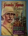 Revista - Quadrinhos !! Grandes Figuras !! Exemplar numero 1 !! RONDON !! O Ultimo Bandeirante !! sua historia nas expedicoes !! de 1903 ate 1908 !! seu inicio na engenharia militar !! etc...