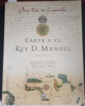 Livro- Carta a El REi D.MANUEL !! Pero Vaz de Caminha !!  capa brochura  !! Transcrito para o Portugues Contemporaneo  !! com 95Pag. edição de ano 1999 !! edição ja esgotada !! acervo de colecionador !!