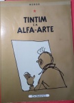 Revista - Quadrinhos - especial TIM TIM e Alfa Arte  !! a Ultima Aventura !! aniversario de 75 anos da revista !! contem esboços desde 1986 !! nas paginas finais documentos inéditos !!