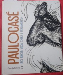 Livro - Paulo Casé !! 80 anos !! Vida , Obra e pensamento !! capa dura !! 230 pag. a Arquitetura em seu esplendor !! edição de 2011 !! acervo de professor de faculdade !!
