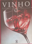 Livro - Vinhos !! manual do Sommelier melhores escolhas !! melhores compras !! serviços !! , degustação !! edição de 2004 !! 189 pag. ; reprodução de edição de Milão /1999 !! acervo de colecionador !!