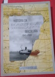 Livro - A Historia da Marinha Brasileira de 1945 até 2002 !! edição de 2009 !! documentação da Marinha Mercante do Brasil !! capa brochura , 430 pag. Visão historica !! e analise conceitual , acervo de colecionador !!