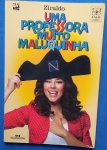 Livro "Ziraldo - Professora muito maluquinha !!" 115 paginas de textos e ilustrações , capa brochura, edição de 2011 , perfeito estado !!!