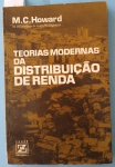 Livro - ` As teorias da distribuição de Renda  ` 170 pag. Capa brochura !! A História e comportamento do Pensamento Economico e da Microeconomia , edição 1981  !! 