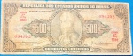 Cedula/Brasil-  500 Cruzeiros , Ass. Claudionor e Jose Maria !! circulação de 1948 até 1965 !! , estimativa mbc= 60,00 R$
