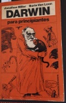 Livro- CHARLES DARWIN !! para principiantes !! A EVOLUCAO !! edição de 1982 !! capa brochura !! , 179 pag. totalmente Ilustrado para compreensão total !! uma linda abertura da mente !! acervo de colecionador !!