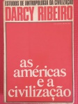 Livro - Estudos de Antropologia !! Autor Darcy Ribeiro !! As Americas e a Civilização !! Capa Brochura , 653 pag. edição de 1970 !! exemplar numero 1065 !! O dilema do Latino Americano !! O Brasil emergente !! edição esgotada !! acervo de colecionador !!