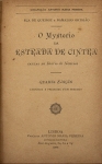 Livro: QUEIROZ, Eça de. / ORTIGÃO, Ramalho. `O Mistério da Estrada de Cintra`, Cartas ao Diário de Notícias. Lisboa: Parceria Antônia Maria Pereira, 1902; 204p. Enc. Picos de inseto nas duas fls. finais