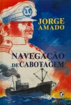 Livro: AMADO, Jorge. `Navegação de Cabotagem`, 1ª edição. Rio de Janeiro: Record, 1992; 638p. Broch. Ilustr. de Anna Letycia, (et al).