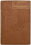 Livro: COELHO NETTO. `Romanceiro`, Edição definitiva consideravelmente aumentada. Porto: Chardron, 1919; 231p. Cartonagem do editor.