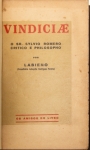 Livro: LABIENO (Conselheiro Lafaiete Rodrigues Pereira). `Vindiciae`, O Sr. Silvio Romero crítico e filósofo. Belo Horizonte: Os Amigos do Livro, 1934; 216p. Enc. com as capas.