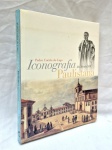 Iconografia Paulistana do Século XIX  Pedro Correa do Lago edit. Metalivros , encardenada em brochura medindo 32 cm por 26 cm com 184 paginas.