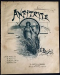 partitura - Anfitrite - E. Becucci - L. Levi & Irmão Edictores - 5 p. - papel amarelado pelo tempo - com marca de encadernação no lado esquerdo - assinatura datada no alto da capa 22-7-(18)97 - (32,5X26) cm.