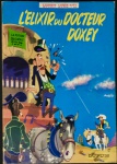 HQ - Lucky Luke - LÉlixir du Docteur  Doxey - vol. 7 - texte e illustrations de Morris - Dupuis - 1980 - idioma francês - 48 p. - brochura capa e miolo em bom estado de conservação - apenas paquena marca de umidade na borda inferior - (29x20,5)cm.