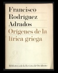 livro - Orígenes De La Lírica Griega - Francisco Rodríguez Adrados - Biblioteca de la Revista de Occidente - 1976 - idioma espanhol - 286 p. - brochura com capa e miolo levemente amarelados - (21x15,5)cm.