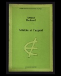 livro -  Arnaud Berthoud - Aristoto et l`argent - François Maspero - 1981 - idioma francês - 190 p. - brochura com capa em bom estado - miolo amarelado - nome e data na folha de rosto - (24x15,5)cm.