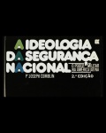 livro - A Ideologia da Segurança Nacional: O òder Militar na America Latina - Pe. Joseph Comblin - A. Veiga Fialho (tradução) - Civilização Brasileira - 1978 - 2º ed. - 251 p. - brochura com capa e miolo em bom estado de conservação - (21x14)cm.