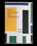 livro - Seis Desenhos de Doesburg - Henrique Komatsu - Confraria do Vento - 2022 - 1º ed. - 152 p. - dedicatória do autor na primeira folha - brochura com capa e miolo em ótimo estado de conservação - (18x12)cm.