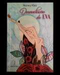 livro - Desnudação de Eva - Mariney Klecz - Editora In Vitro - 2022 - 1º ed. - 71 p. - dedicatória da autora na pagina 5 - brochura com a capa e miolo em bom estado de conservação - (21x14)cm.