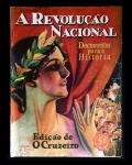 revista - A Revolução Nacional: Documentos para a História - Edições de `O Cruzeiro` - Publicação sobre a Revolução de 1930, ricamente ilustrada - 100 p. - brochura com marcas do tempo na capa - lombada danificada - parte interna em bom estado de conservação - (30,5x22,5)cm.