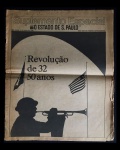 jornal - Revolução de 32 - O Estado de São Paulo - Suplemento Especial - 9 de Julho de 1982 - Revolução de 32 - 50 anos - 16 p. - papel amarelado e quebradiço - marcas de dobras - (35,5x29)cm.